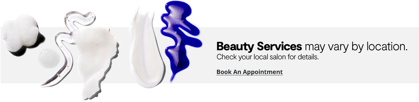 beauty-services-may-vary-by-location-check-your-salon-for-details-book-an-appointment