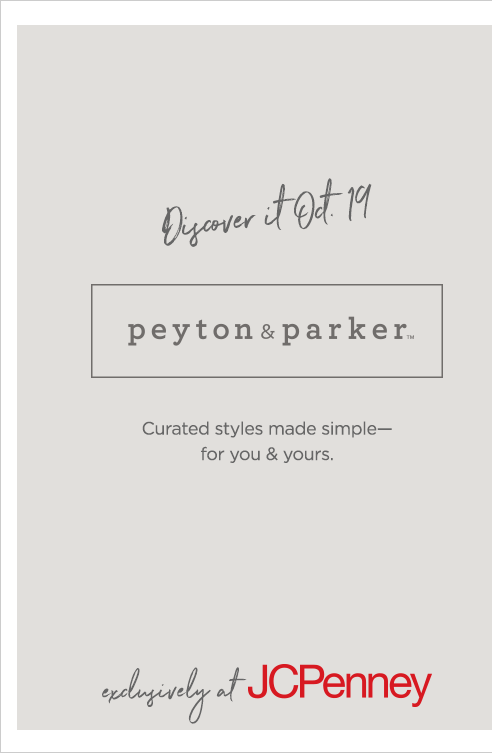 Peyton and Parker - Curated styles made simple -- for you and yours. Discover it October 19th Exclusively at JCPenney